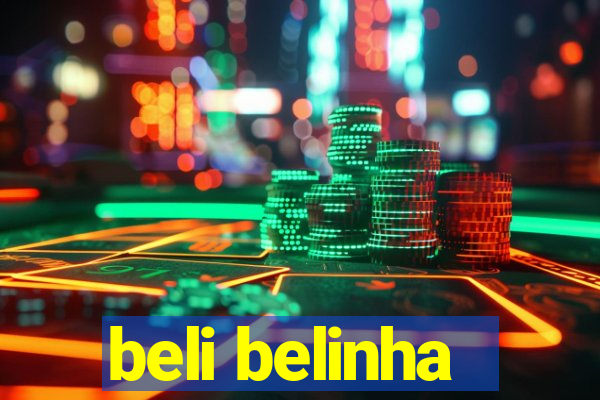 beli belinha